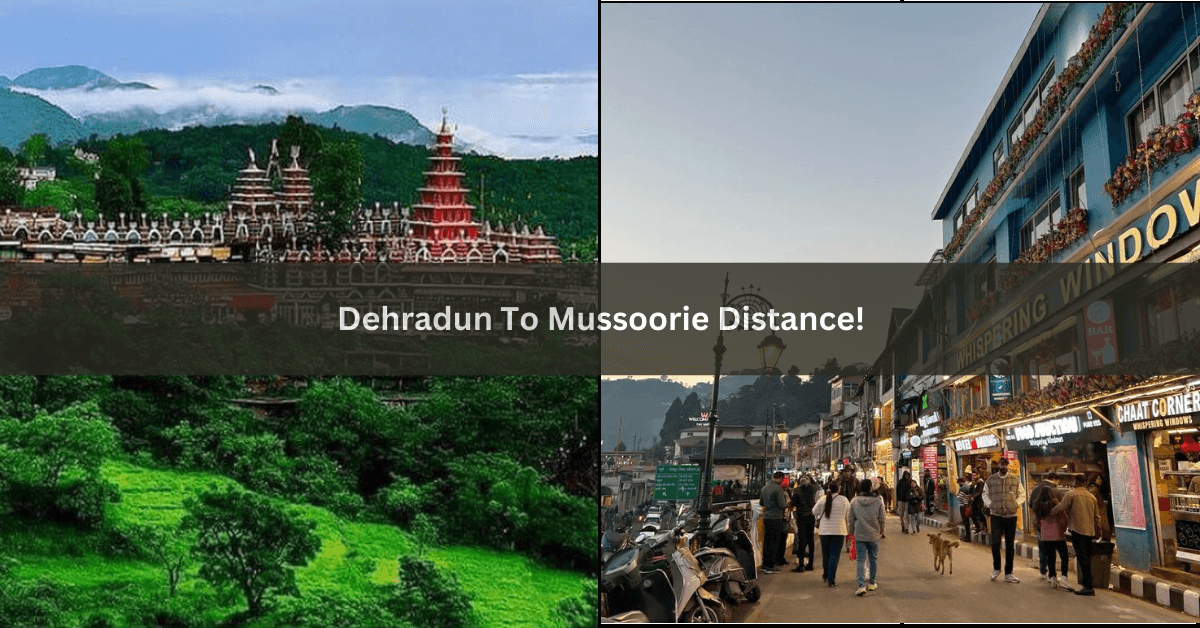 Dehradun To Mussoorie Distance